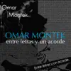 Omar Montek - Entre Letras y un Acordé
